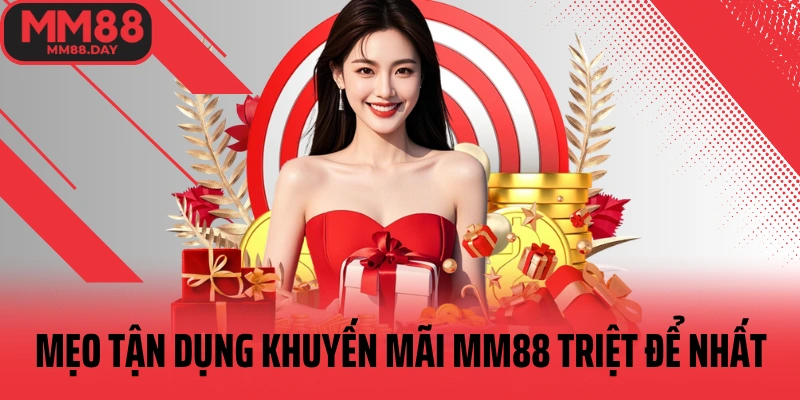 meo-tan-dung-khuyen-mai-mm88-triet-de-nhat